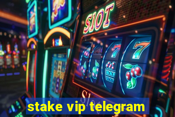 stake vip telegram